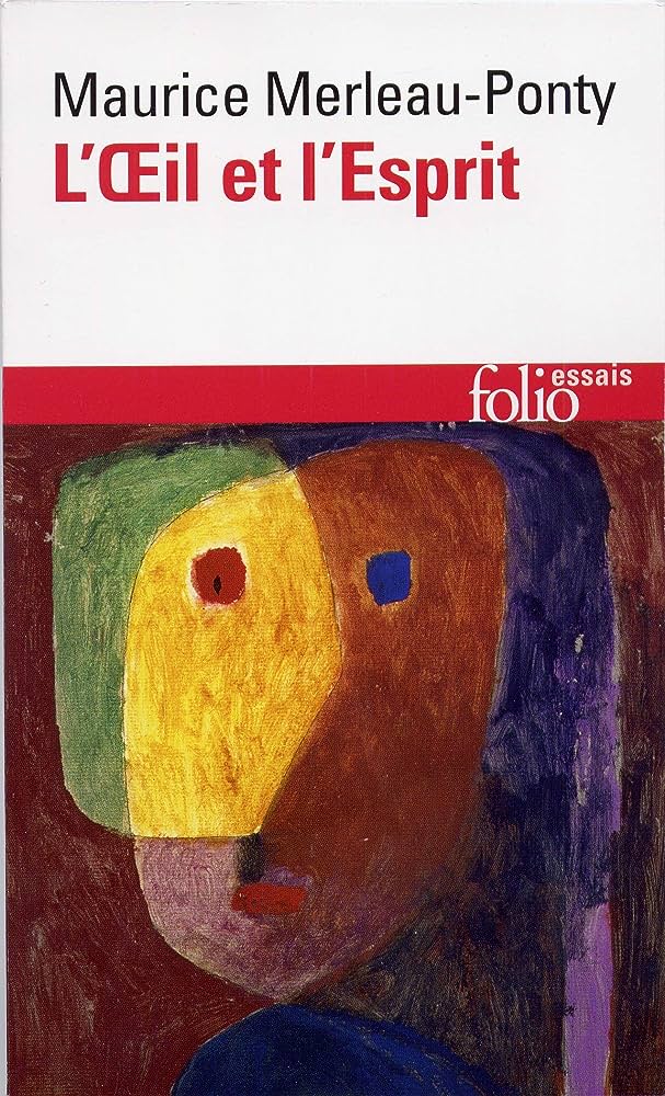AND - L'œil et l'esprit - Maurice Merleau-Ponty